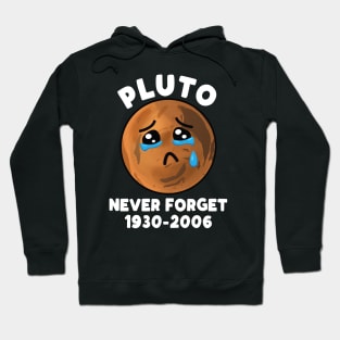 Pluto Never Forget 1930 - 2006 Hoodie